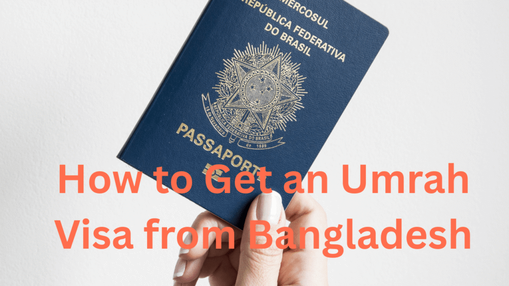 How to Get an Umrah Visa from Bangladesh